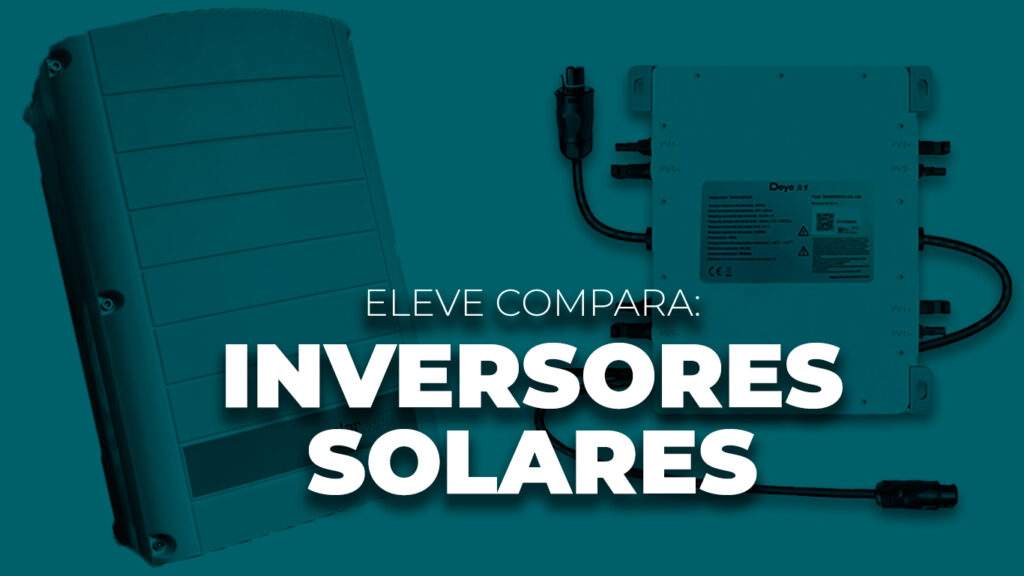 Inversores solares: Qual é melhor?